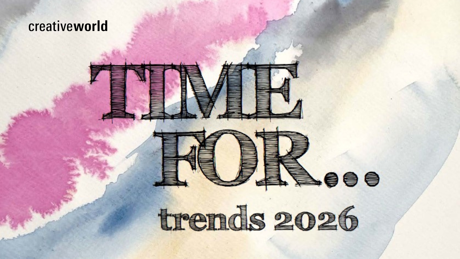 Creativeworld Trends 2026